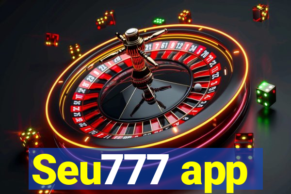 Seu777 app